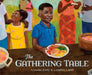 The Gathering Table by Antwan Eady