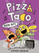 Pizza and Taco: Rock Out! by Stephen Shaskan