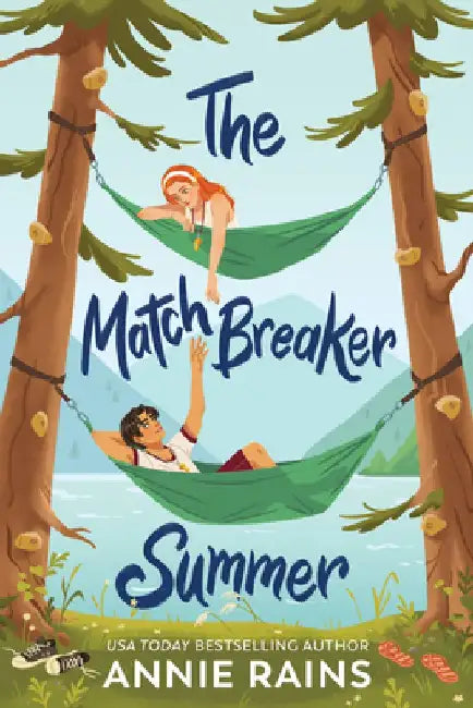 The Matchbreaker Summer by Annie Rains