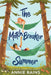 The Matchbreaker Summer by Annie Rains