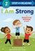 I Am Strong: A Positive Power Story by Suzy Capozzi