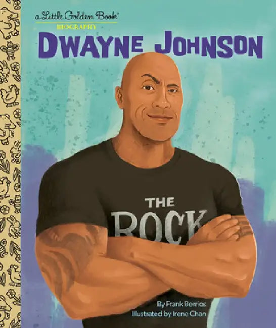 Dwayne Johnson: A Little Golden Book Biography by Frank Berrios