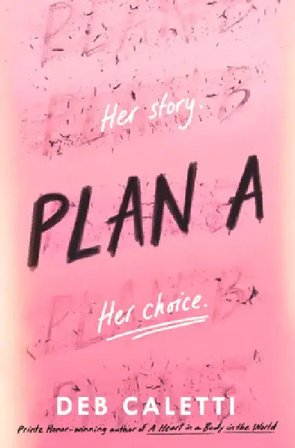 Plan a by Deb Caletti