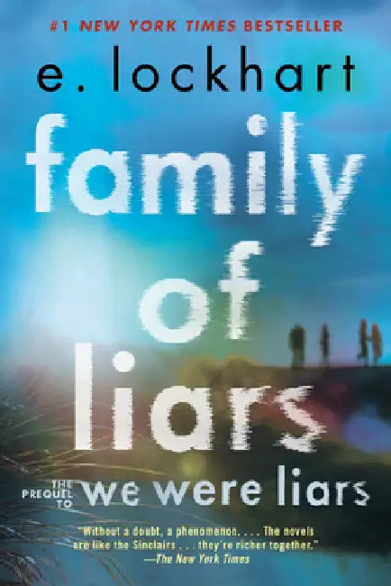 Family of Liars: The Prequel to We Were Liars by E. Lockhart
