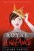 Royal Vengeance by Carter