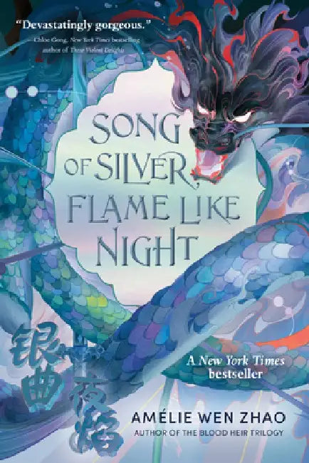 Song of Silver, Flame Like Night by Amélie Wen Zhao