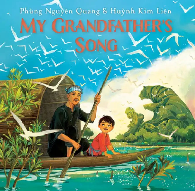 My Grandfather's Song by Phung Nguyen Quang