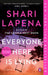 Everyone Here Is Lying by Shari Lapena