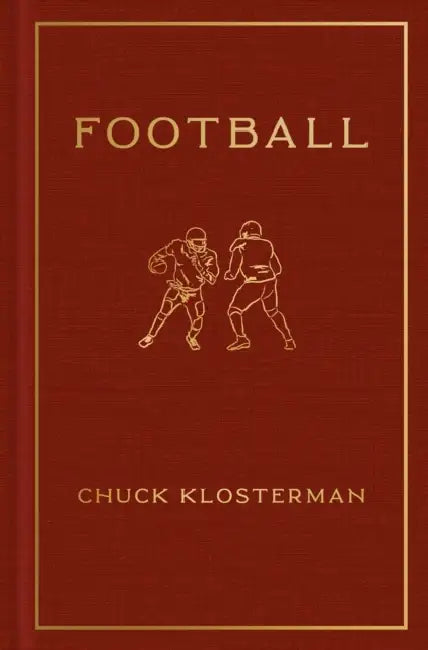 Football by Chuck Klosterman