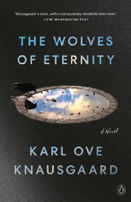 The Wolves of Eternity by Karl Ove Knausgaard