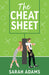 The Cheat Sheet by Sarah Adams