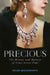 Precious: The History and Mystery of Gems Across Time by Helen Molesworth