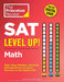 SAT Level Up! Math: 500+ Easy, Medium, and Hard Drill Questions for SAT Scoring Success by The Princeton Review