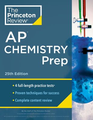 Princeton Review AP Chemistry Prep, 2024: 4 Practice Tests + Complete Content Review + Strategies & Techniques by The Princeton Review