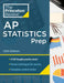 Princeton Review AP Statistics Prep, 2024: 5 Practice Tests + Complete Content Review + Strategies & Techniques by The Princeton Review