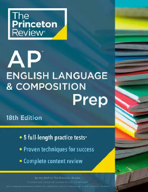 Princeton Review AP English Language & Composition Prep, 2024: 5 Practice Tests + Complete Content Review + Strategies & Techniques by The Princeton Review