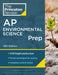 Princeton Review AP Environmental Science Prep 2024: 3 Practice Tests + Complete Content Revie by The Princeton Review