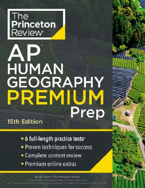 Princeton Review AP Human Geography Premium Prep, 2024: 6 Practice Tests + Complete Content Review + Strategies & Techniques by The Princeton Review