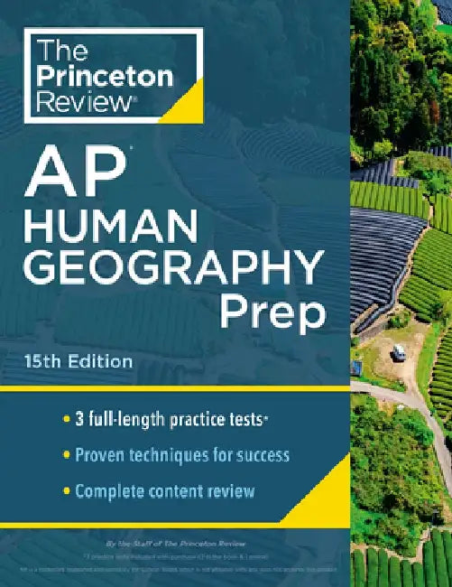 Princeton Review AP Human Geography Prep, 2024: 3 Practice Tests + Complete Content Review + Strategies & Techniques by The Princeton Review