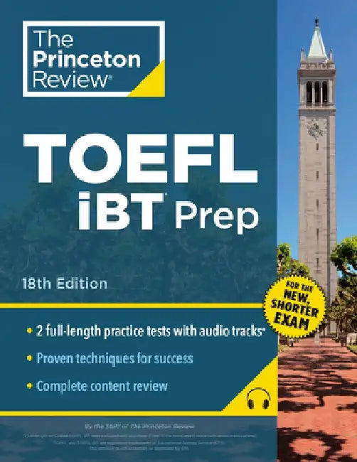 Princeton Review TOEFL IBT Prep with Audio/Listening Tracks, 18th Edition: Practice Test + Audio + Strategies & Review by The Princeton Review