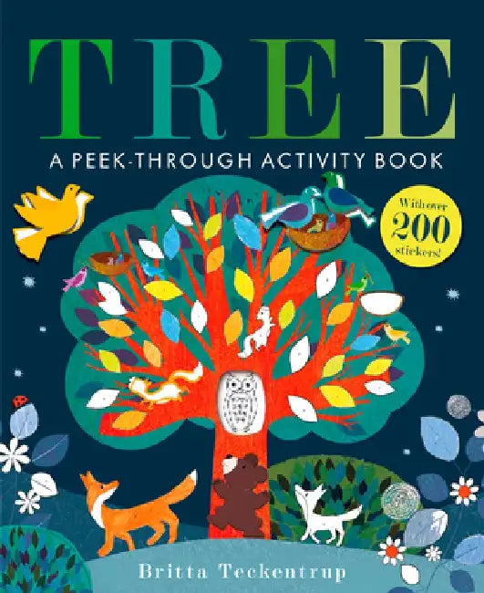 Tree: A Peek-Through Activity Book: With Over 200 Stickers by Britta Teckentrup