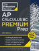 Princeton Review AP Calculus BC Premium Prep, 12th Edition: 5 Practice Tests + Digital Practice Online + Content Review by The Princeton Review, David Khan