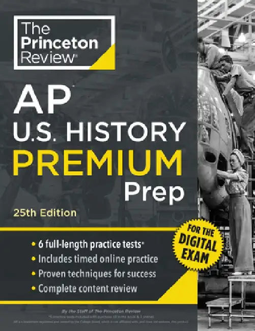 Princeton Review AP U.S. History Premium Prep 25th Edition: 6 Practice Tests + Digital Pract 