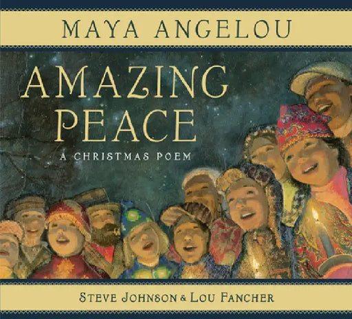Amazing Peace: A Christmas Poem by Maya Angelou
