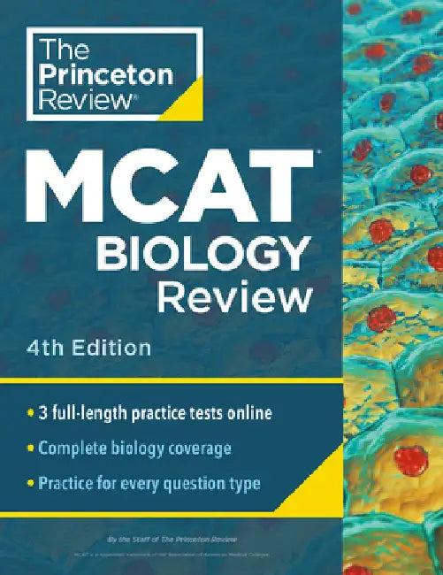 Princeton Review MCAT Biology Review, 4th Edition: Complete Content Prep + Practice Tests by The Princeton Review