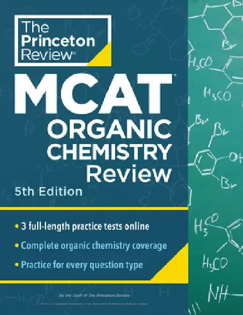 Princeton Review MCAT Organic Chemistry Review, 5th Edition: Complete Orgo Content Prep + Practice Tests by The Princeton Review
