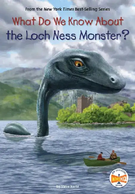 What Do We Know about the Loch Ness Monster? by Steve Korte