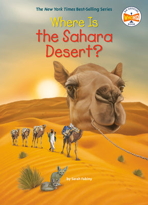 Where Is the Sahara Desert? by Sarah Fabiny