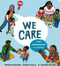 We Care: A First Conversation about Justice by Megan Madison