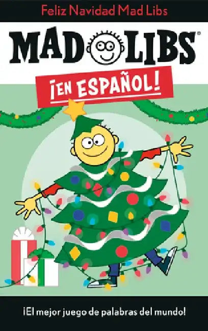 ¡Feliz Navidad! Mad Libs: ¡El Mejor Juego de Palabras del Mundo! by Yanitzia Canetti