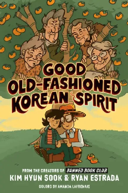 Good Old-Fashioned Korean Spirit: A Graphic Novel by Kim Hyun Sook