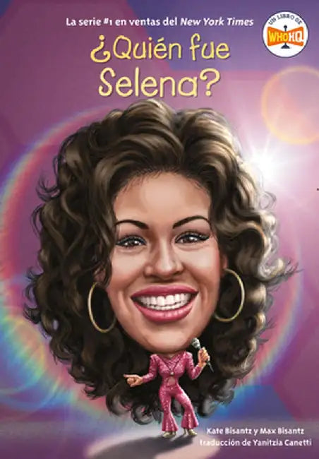 ¿Quién Fue Selena? by Max Bisantz