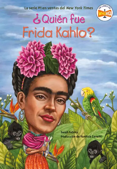 ¿Quién Fue Frida Kahlo? by Sarah Fabiny
