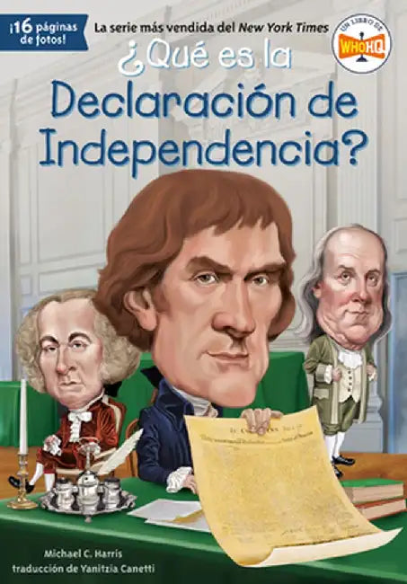 ¿Qué Es La Declaración de Independencia? by Michael C. Harris