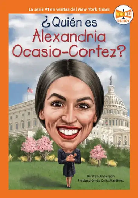 ¿Quién Es Alexandria Ocasio-Cortez? by Kirsten Anderson