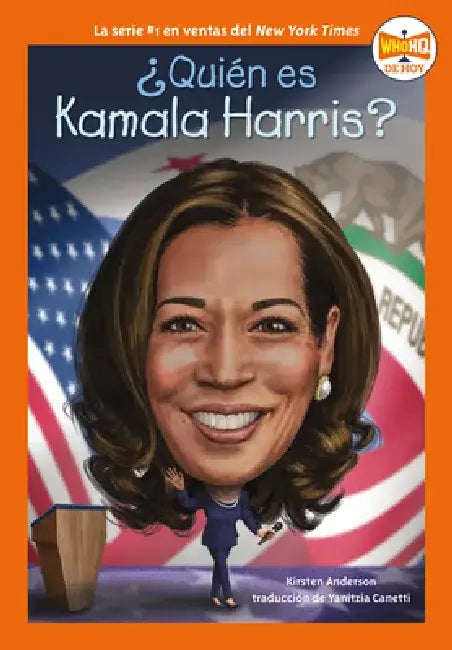 ¿Quién Es Kamala Harris? by Kirsten Anderson