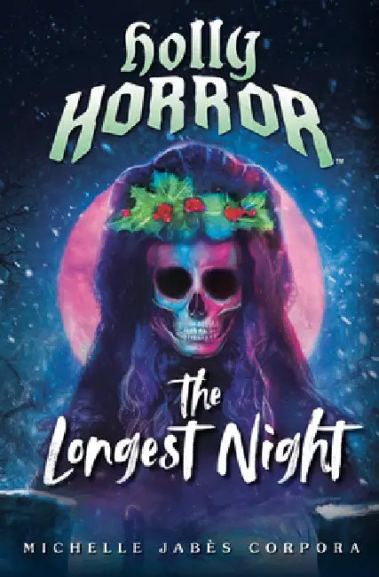 Holly Horror: The Longest Night #2 by Michelle Jab S. Corpora