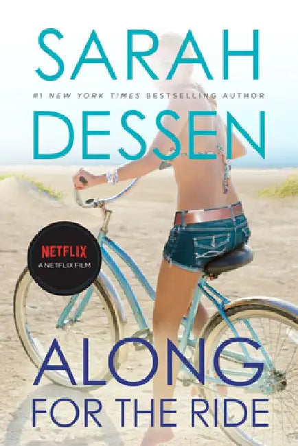 Along for the Ride: (Movie Tie-In) by Sarah Dessen