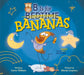 B Is for Bananas by Carrie Tillotson