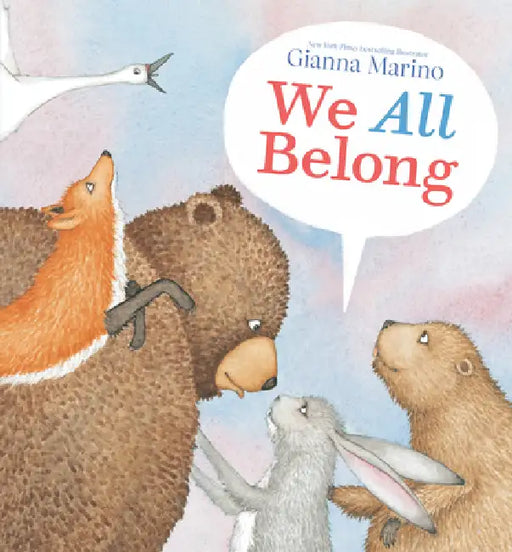 We All Belong by Gianna Marino, Gianna Marino