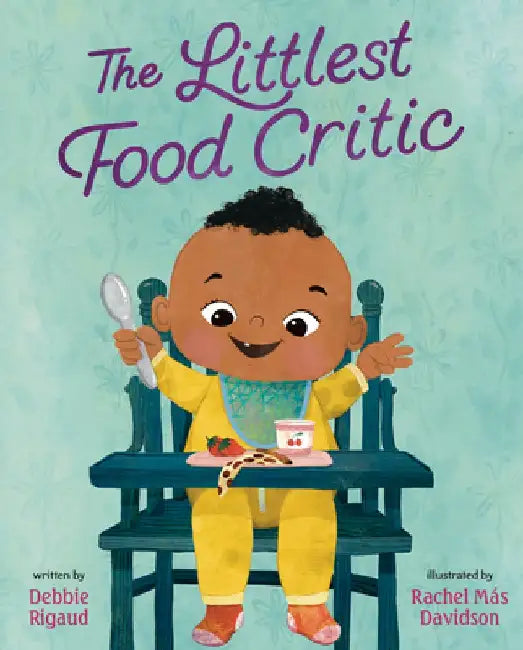The Littlest Food Critic by Debbie Rigaud