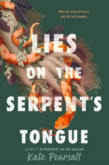 Lies on the Serpent's Tongue by Kate Pearsall
