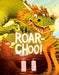 Roar-Choo! by Charlotte Cheng