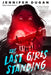 The Last Girls Standing by Jennifer Dugan