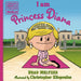 I Am Princess Diana by Brad Meltzer, Christopher Eliopoulos