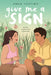 Give Me a Sign by Anna Sortino